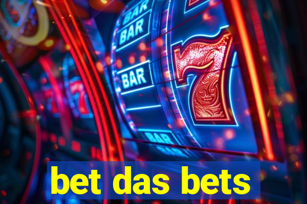 bet das bets